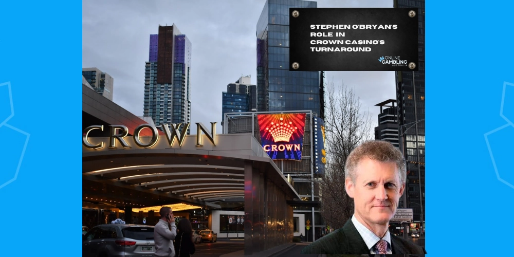 Stephen O'Bryan's Role in Crown's Turnaround